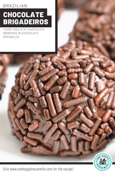 chocolate truffles are stacked on top of each other with the words, brazilian chocolate brigaderos wrapped in chocolate sprinkles