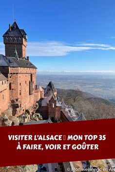 an old castle on top of a mountain with the words visiter lagasce mon top 35 a faire voir et gouter