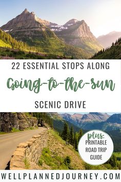 a scenic road with mountains in the background and text overlay reading 22 essential stops along going to the sun scenic drive