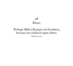 an arabic text on a white background that reads khayr perhapss allah will grant you goodness, because you wished it upon others