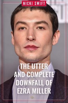 the cover of nick swift's book, the utter and complete downfall of ezra miller