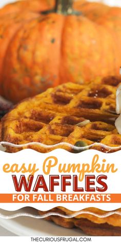 pumpkin waffles with text overlay that reads easy pumpkin waffles for fall breakfast