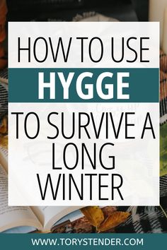 an open book with the title how to use hygge to survive a long winter