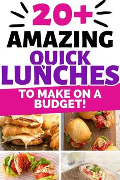 the words, 20 amazing quick lunches to make on a budget are shown in this collage