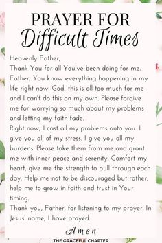 a prayer for difficult times with flowers and leaves on the bottom right corner, in white