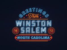 a neon sign that says greetings from winston salem north carolina