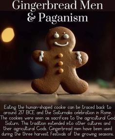 a gingerbread man is standing in front of the caption that says,'gingerbread men and paginaism eating the human - shaped cookie can be traced back to around 27 bcc