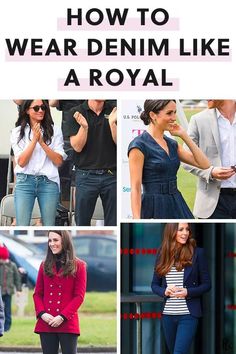 how to wear denim like a royal - the ultimate guide for every woman in your life