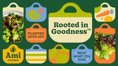 an assortment of food items with the words rooted in goodness written on them and images of vegetables, carrots, lettuce, radishes