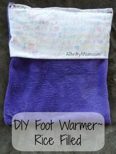 a purple and white towel with the words diy foot warmer rice filled