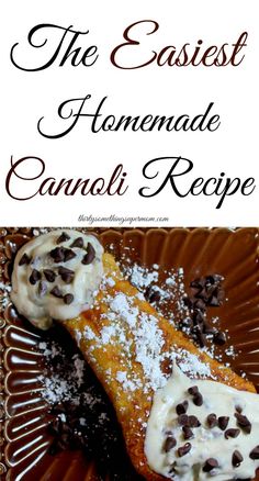 the easyest homemade cannoli recipe