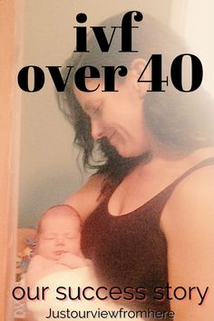 a woman holding a baby in her arms with the words ivf over 40 on it