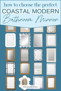 how to choose the perfect coastal modern bathroom mirror