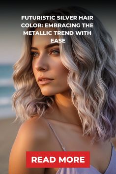 Woman with silver hair at the beach, promoting a metallic hair color trend. Silver Ombre, Future Of Fashion