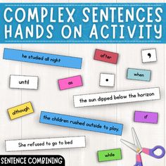 a poster with words and scissors on it that read complex sentences hands on activity