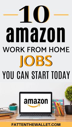 the words 10 amazon work from home jobs you can start today