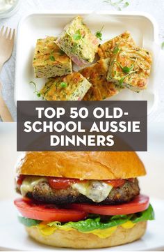 the top 50 old school aussie dinners