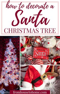 how to decorate a santa christmas tree from housetohome com, with pictures and text overlay