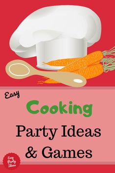 cooking party ideas and games for kids