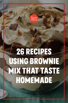 brownie mix in a bowl with text overlay reading 26 recipes using brownie mix that taste homemade