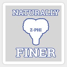 a white square sticker with the words,'naturally zphi finer '