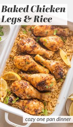 baked chicken legs and rice in a white casserole dish with lemon wedges