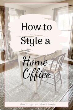 a home office with the words how to style a home office on top of it