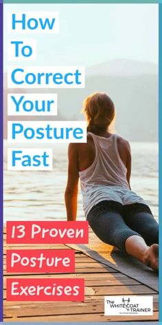 a woman doing yoga on the dock with text overlay that reads how to correct your posture fast