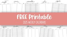 Choose from 8 unique 2025 weekly calendars in 5 or 7 day variations. Blank and time slot options, all 52 weeks and cover pages included. FREE! Print from home. Free Printable Letters, Monthly Budget Planner