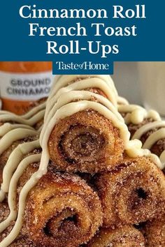 cinnamon roll french toast rolls are stacked on top of each other