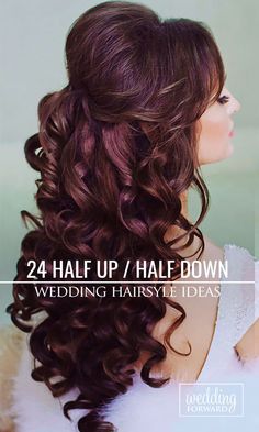 the back of a woman's head with long curly hair and text that reads 24 half up / half down wedding hairstyle ideas