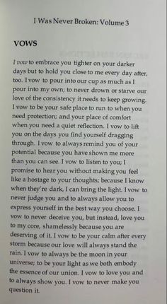 Let's look at a range of possibilities, such as brief, lovely, and humorous vows, as well as passionate and religious ones. You can add your own touches to make them uniquely yours. Writing truly meaningful vows doesn't have to be difficult; all it takes is some thought and patience. Vows From Her To Him, Vows To My Husband On Our Wedding Day, Personal Wedding Vows To Husband, Poetic Vows, Marriage Vows Quotes, Christian Vows To Husband, Bride Vows To Groom, Sweet Wedding Vows, Vows To Husband