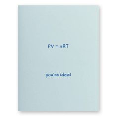 a note with the words p v = nrt you're ideal written on it