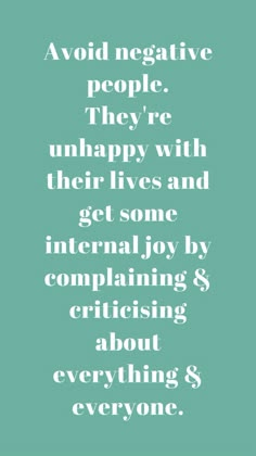 Negative People Quotes Families, Complaining Quotes, Avoid Negative People, Negative People Quotes, Practical Quotes, Negativity Quotes, Dealing With Difficult People, Quotes For Inspiration, Quote Unquote