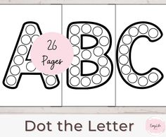 printable alphabet letters with dots on them and the words dot the letter below it