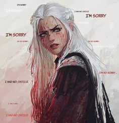 a painting of a woman with white hair and blood on her face, in front of a poster that says i'm sorry