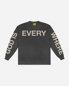 GOD IS EVERYWHERE LS (VINTAGE BLACK) God Is Everywhere, Christian Clothing Brand, Apparel Design Inspiration, Faith Based Clothing, Christian Hoodies, Trendy Shirt Designs, Psalm 139, Street Fashion Men Streetwear, Men Streetwear