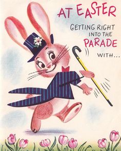 an easter card with a rabbit in a top hat and striped suit holding a cane