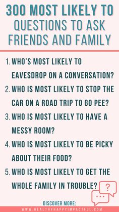 a pink poster with the words, 30 most likely to questions to ask friends and family