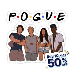 a sticker that says pogwe buy 10 get 50 % off on it