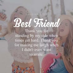 two girls laughing together with the caption best friend thank you for standing by my side when times get hard