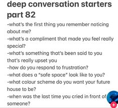 the text reads deep conversation starter, part 8 what's the first thing you remember not