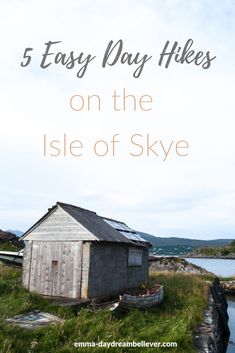 an outhouse with the text 5 easy day hikes on the isle of skye