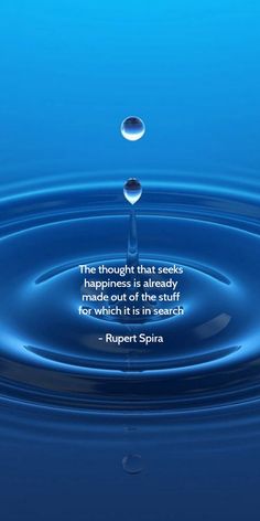 the thought that seeks happiness is to be heard for which it is in search