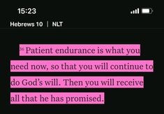 a text message that reads, hebrews 10 1 ntt patient entrance is what you