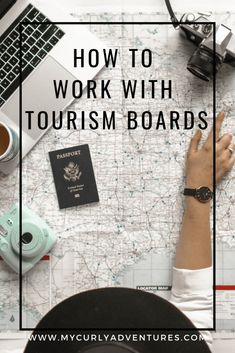 a person's hand on top of a map with the words how to work with tourism boards