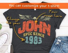 a t - shirt that says, you can customize your t - shirt for the year