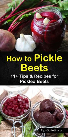 beets in jars with the title how to pickle beets 11 tips and recipes for pickled beets