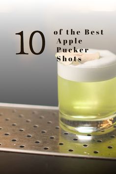 an apple cider shot with the words 10 of the best apple cider shots