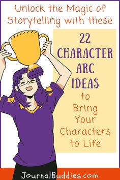 Transform your characters from ordinary to extraordinary with these 22 captivating character arc ideas! This collection of thought-provoking prompts will guide you in creating well-developed, relatable characters that will captivate your readers and elevate your storytelling to new heights. #CharacterArcIdeas #CharacterArc #WritingPrompts #JournalBuddies